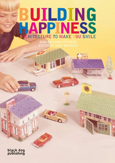 five-copies-of-building-happiness-architecture-to-make-you-smile-to-be-won-2buildinghappiness.jpg