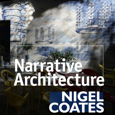 Narrative Architecture by Nigel Coates