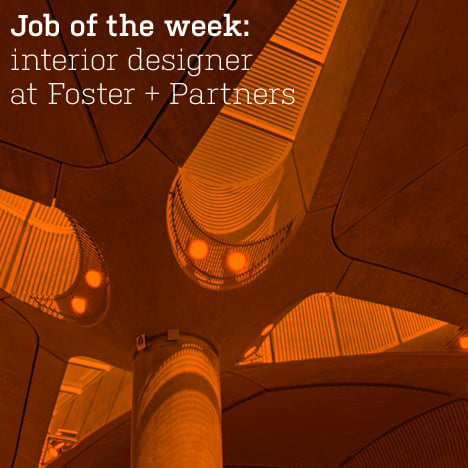 Job of the week: interior designer at Foster + Partners