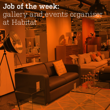 Job of the week: gallery and events organiser at Habitat