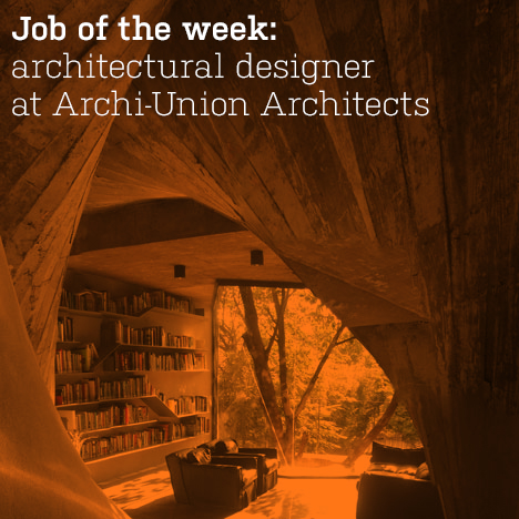 Job of the week: architectural designer at Archi-Union Architects