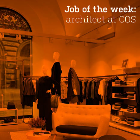 Job of the week: architect at COS