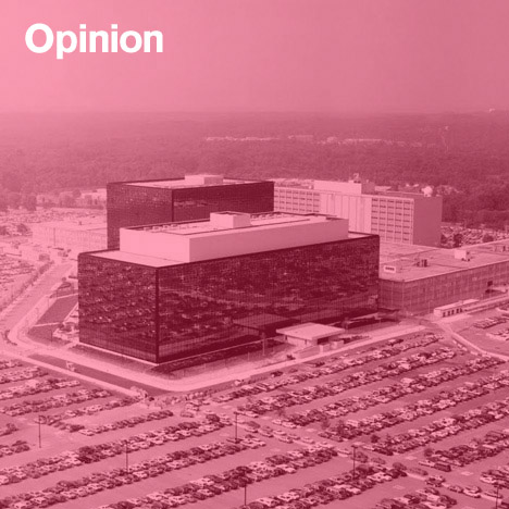 Jack Self opinion column on the NSA headquarters at Fort Meade, Maryland