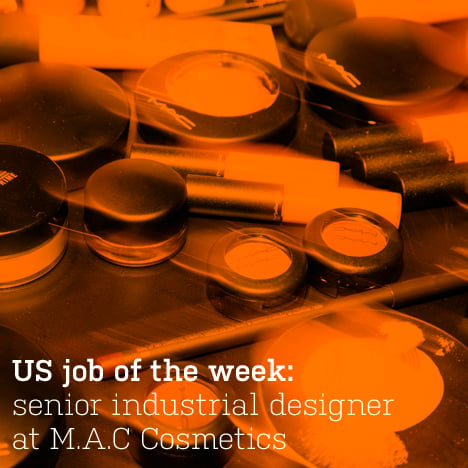 US job of the week: senior industrial designer at M.A.C Cosmetics
