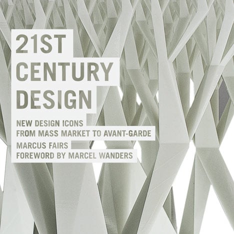 Competition! Five copies of Twenty-First Century Design by Marcus Fairs to be won