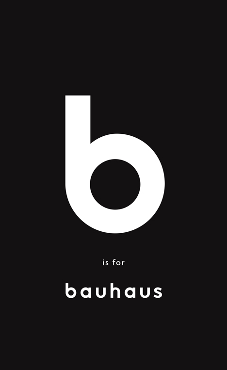 B is for Bauhaus by Deyan Sudjic competition