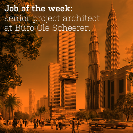 Job of the week: senior project architect at Büro Ole Scheeren