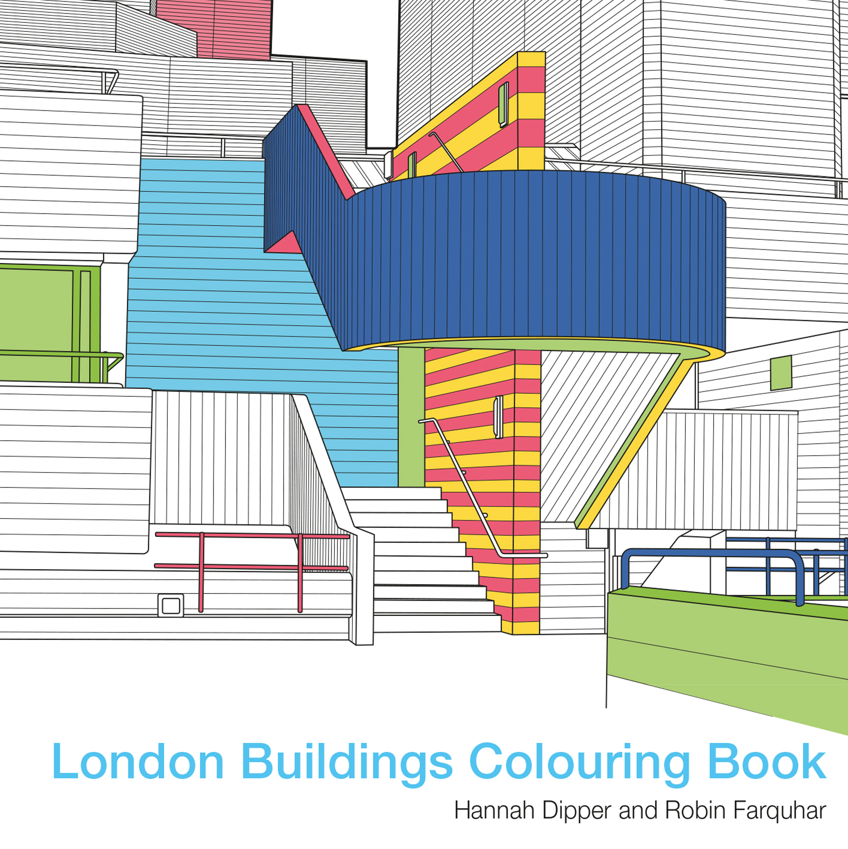 The London Buildings Colouring Book by Hannah Dipper and Robin Farquhar