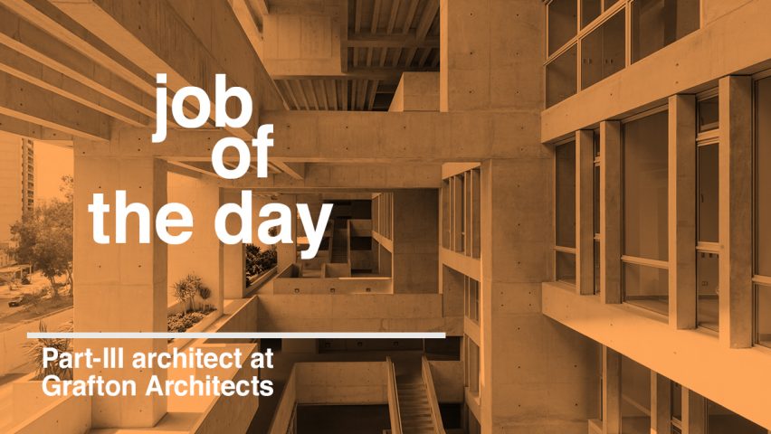 Job Of The Day Part Iii Architect At Grafton Architects In