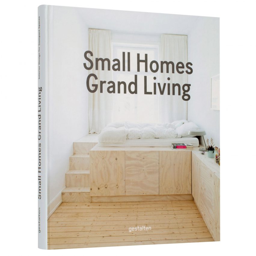 Small Homes, Grand Living by Gestalten publishers