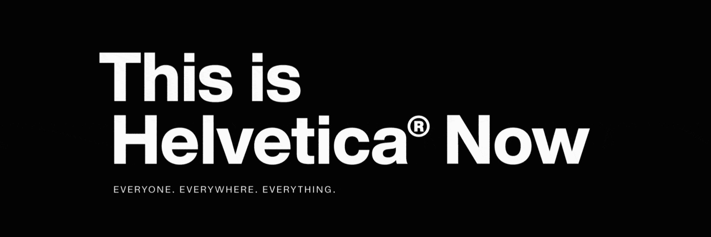 why helvetica now