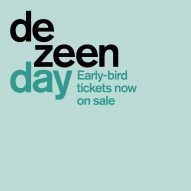 Save 20 per cent and buy early-bird tickets for Dezeen Day now