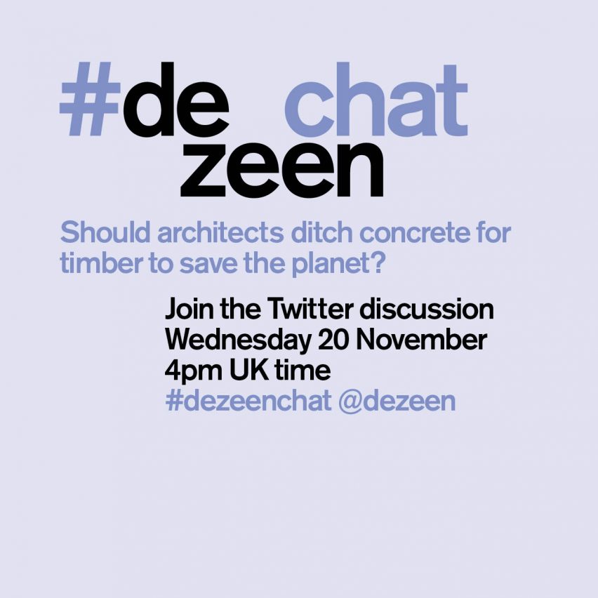 Join Dezeen's Twitter debate on concrete vs timber with #dezeenchat