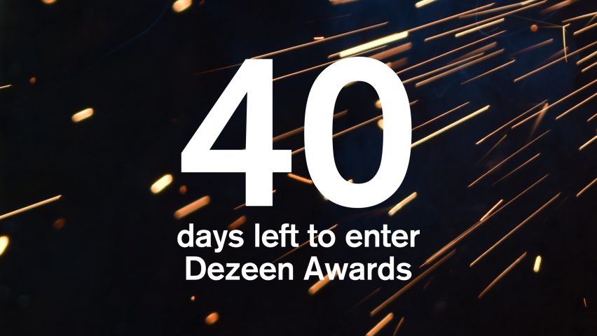 40 days left to enter Dezeen Awards 2020