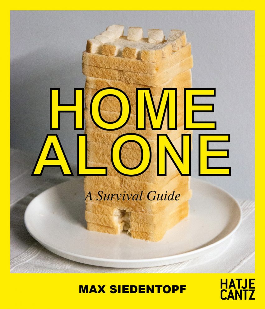 Home Alone - A Survival Guide, coronavirus lockdown challenges, by Max Siedentopf