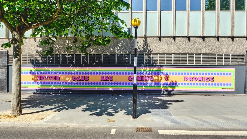 "Better days are coming I promise" art work by Yinka Ilori for the NHS