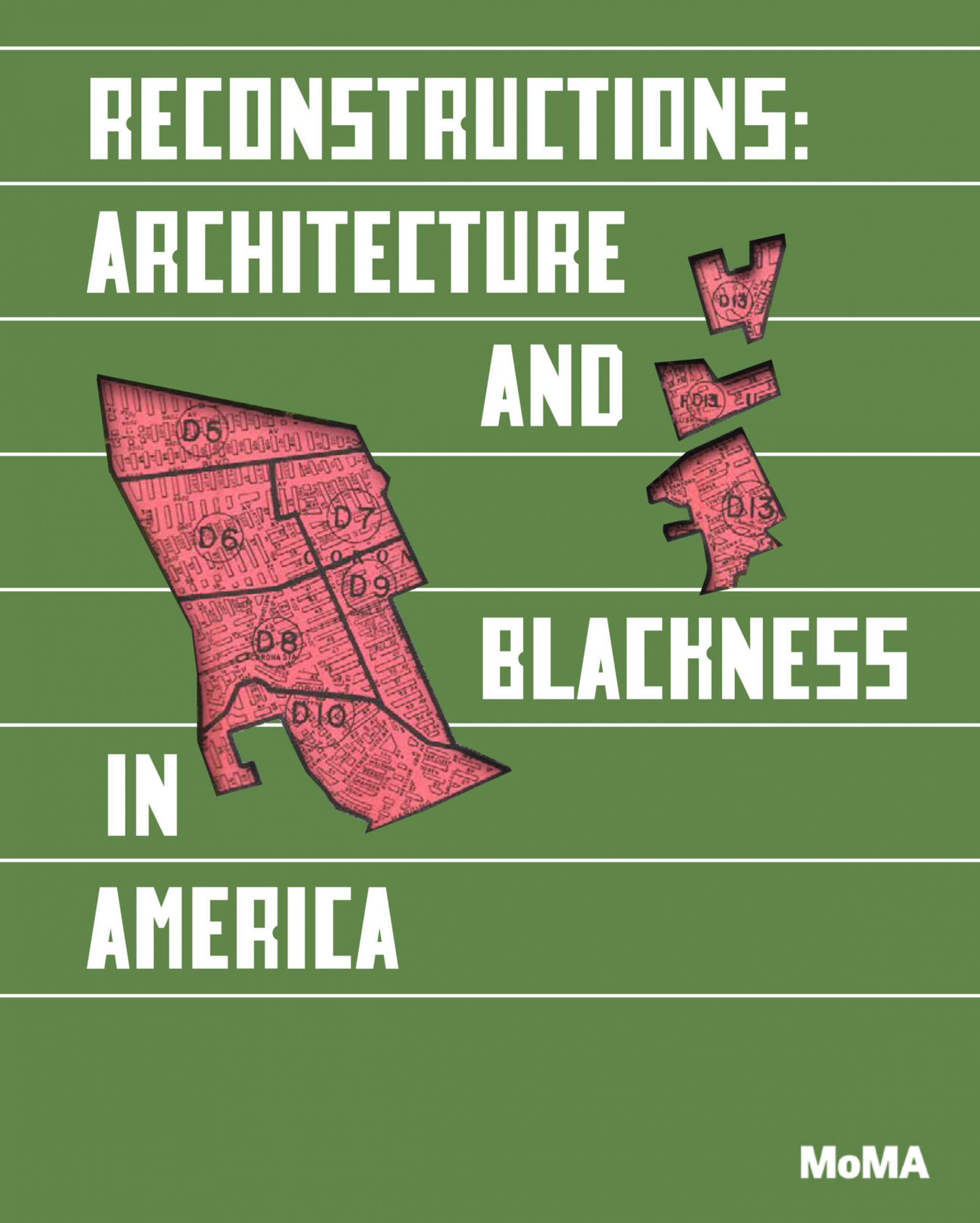 Poster of MoMA's Reconstructions: Architecture and Blackness in America exhibition from Dezeen Events Guide February