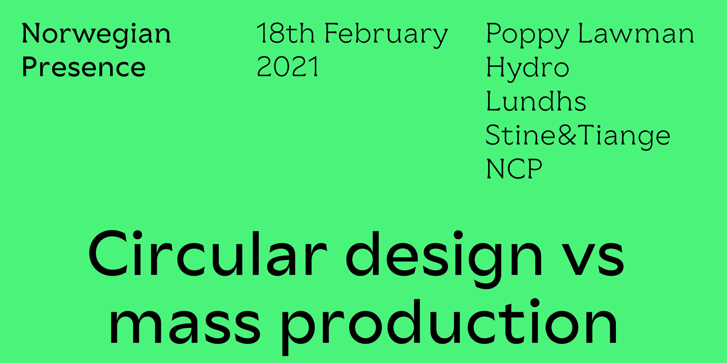 Poster for Norwegian Presence circular design vs mass production talk from Dezeen Events Guide February