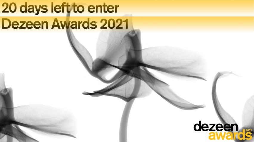 20 days left to enter Dezeen Awards 2021