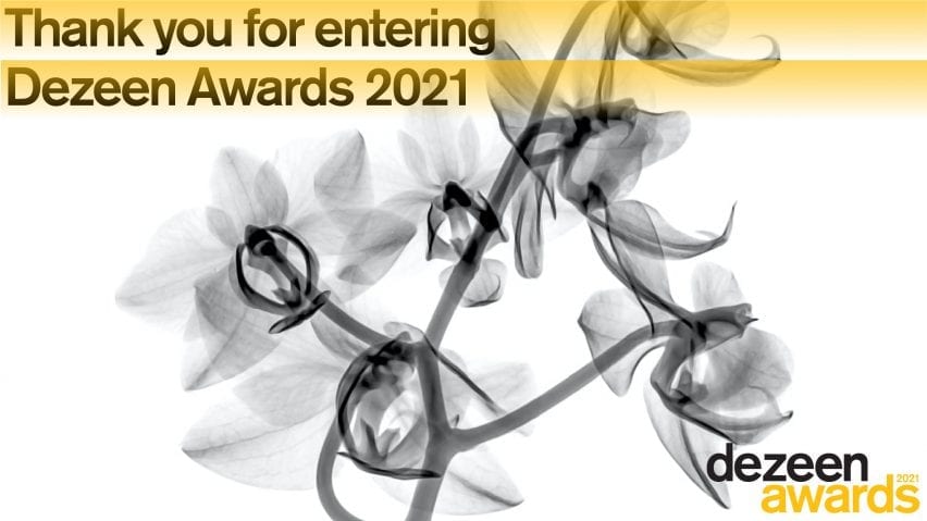 Thank you for entering Dezeen Awards 2021