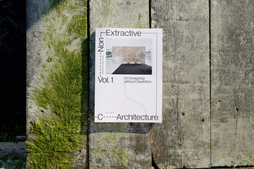 Non-Extractive Architecture volume 1 