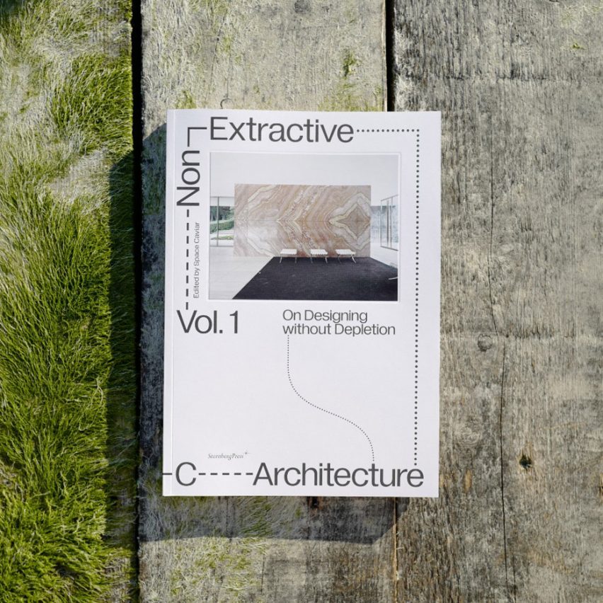 Non-Extractive Architecture volume 1