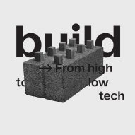 Build – from high to low tech