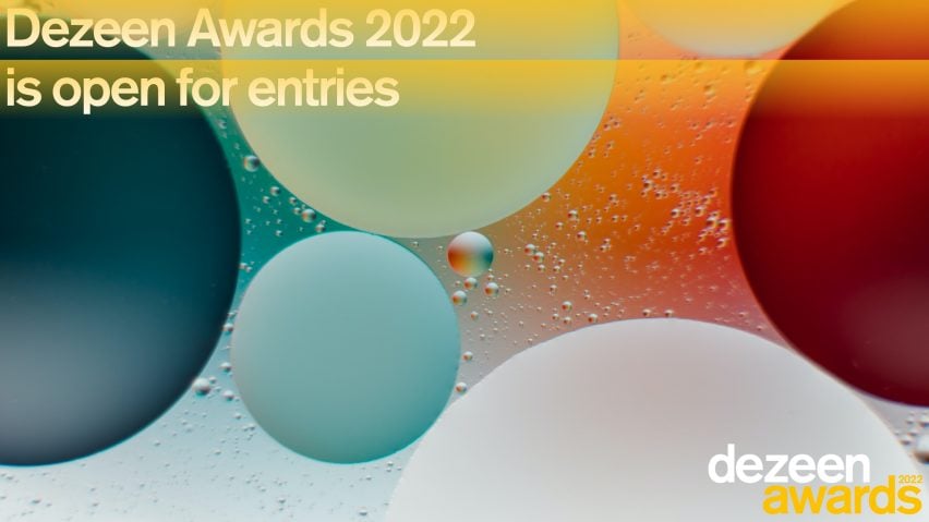 Dezeen Awards 2022 is open for entries