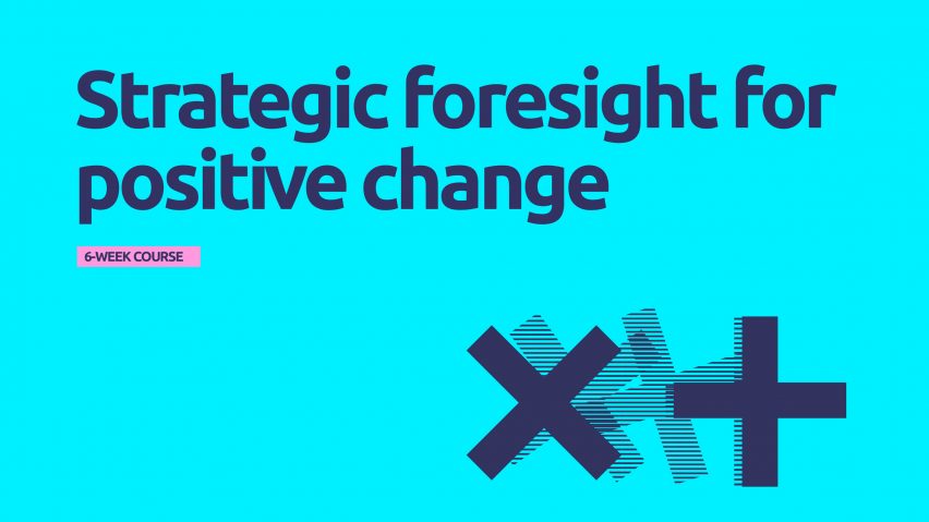 Strategic Foresight for Positive Change course at Service Design College