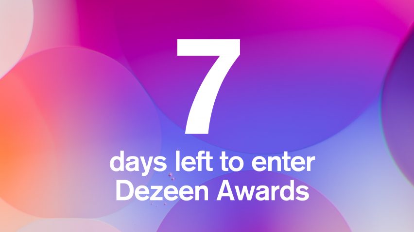 7 days left to enter Dezeen Awards 2022