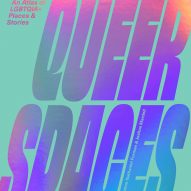 Queer Spaces creates "accessible lineage of queer themes in architecture"