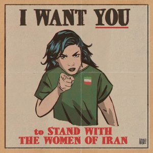 I Want You poster by Ahmad Rafiei Vardanjani calling people to stand with women protesting in Iran
