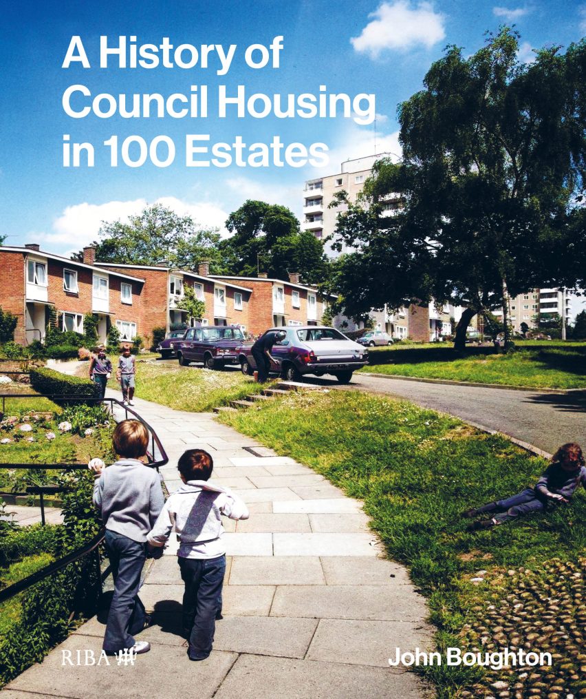 Front cover of A History of Council Housing in 100 Estates