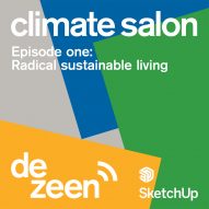 "Change won't happen until people act collectively" says Tom Dixon in Dezeen and SketchUp's new Climate Salon podcast