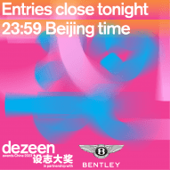Dezeen Awards China deadline tonight at midnight Beijing time