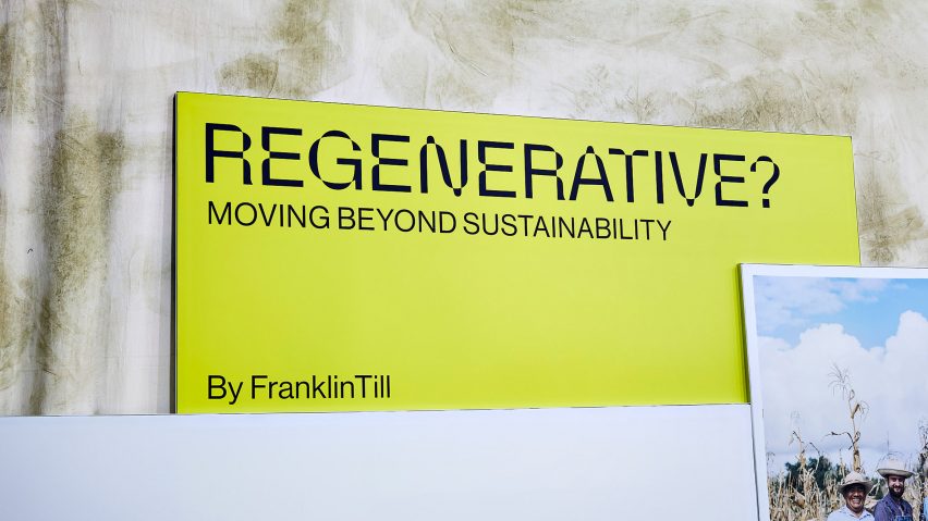 Regenerative exhibition by FranklinTill