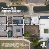 Dezeen to host Global China architecture and design exhibition in Shanghai