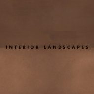 Interior Landscapes