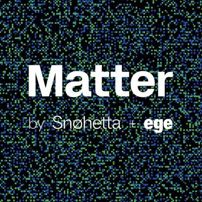 Matter by Snøhetta