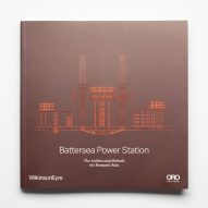 Book Launch: Battersea Power Station &ndash; The Architectural Rebirth of a Romantic Ruin